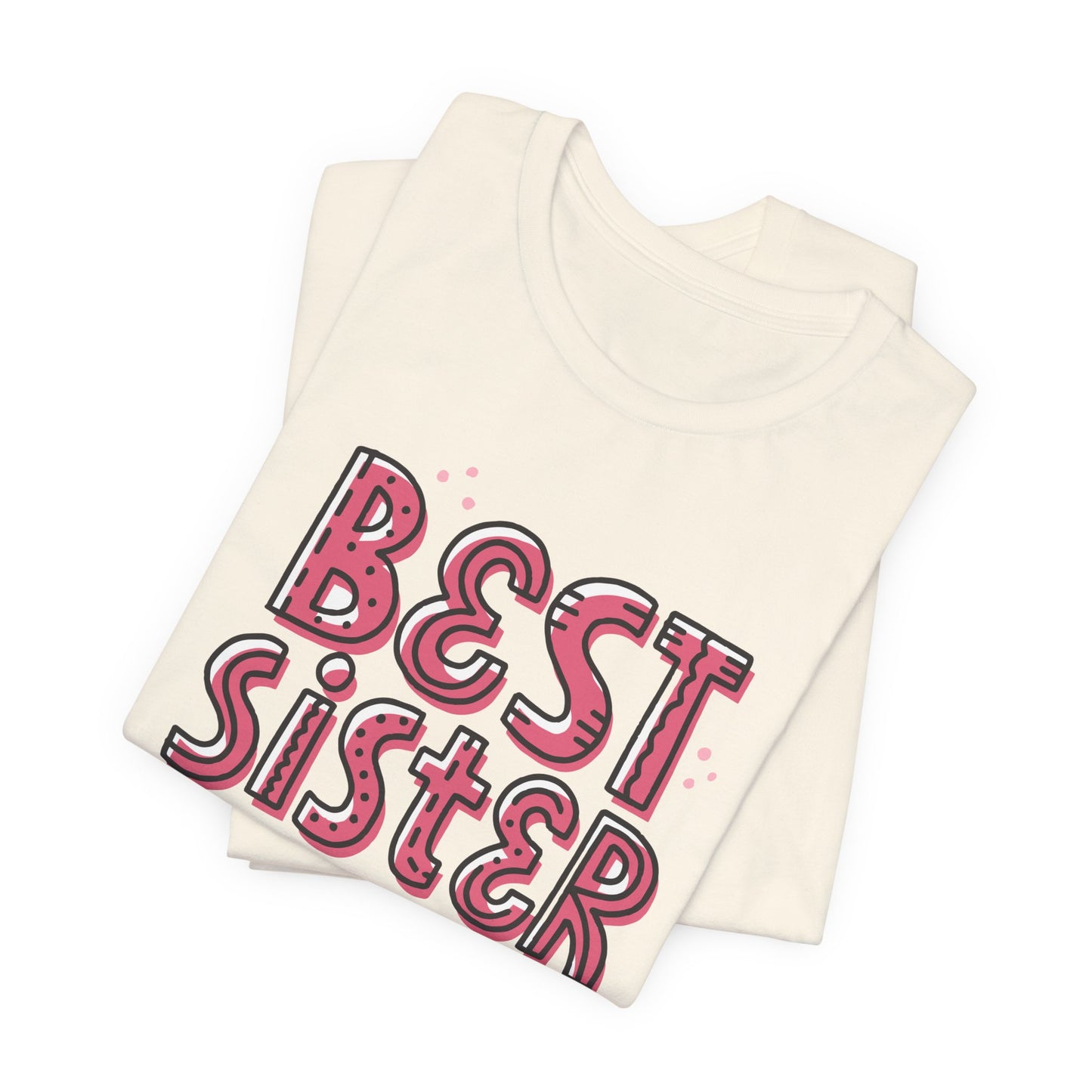 Best_Friends_Design_Sisters_2 - Unisex Jersey Short Sleeve Tee - Bella Canvas 3001