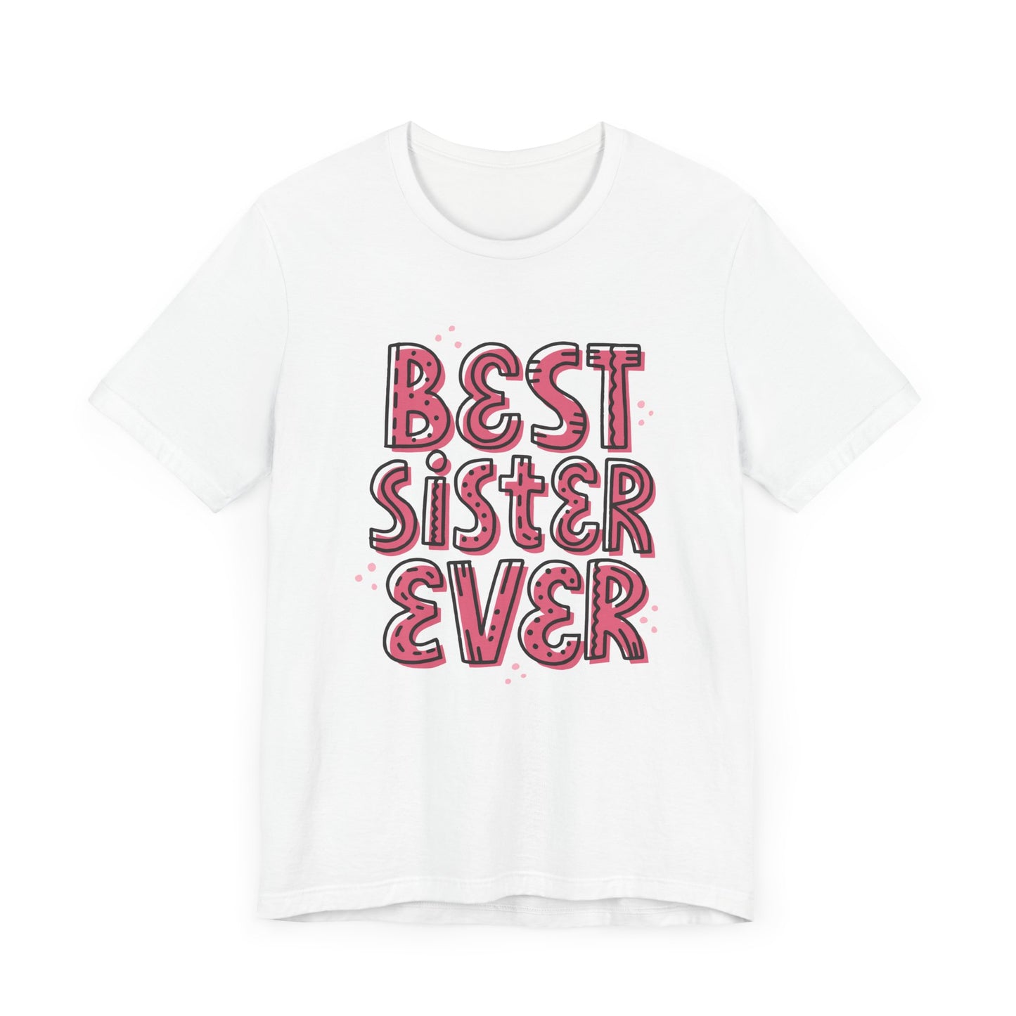 Best_Friends_Design_Sisters_2 - Unisex Jersey Short Sleeve Tee - Bella Canvas 3001