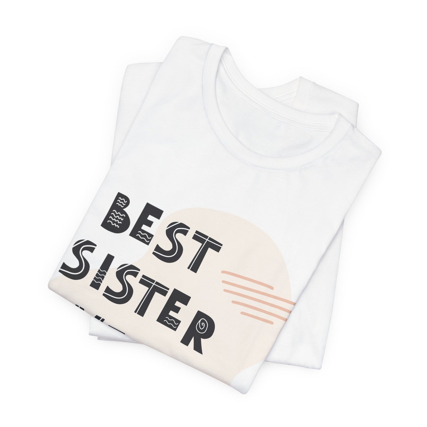 Best_Friends_Design_Sisters_21 - Unisex Jersey Short Sleeve Tee - Bella Canvas 3001