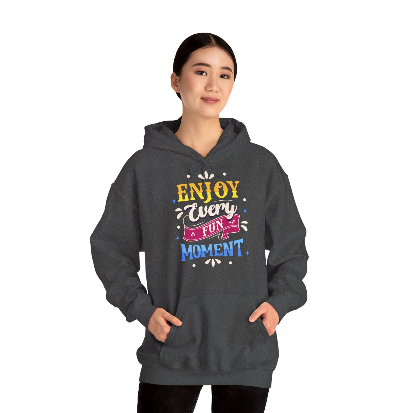 Unisex Heavy Blend™ Hooded Sweatshirt - Enjoy Every Fun Moment_Hoodie