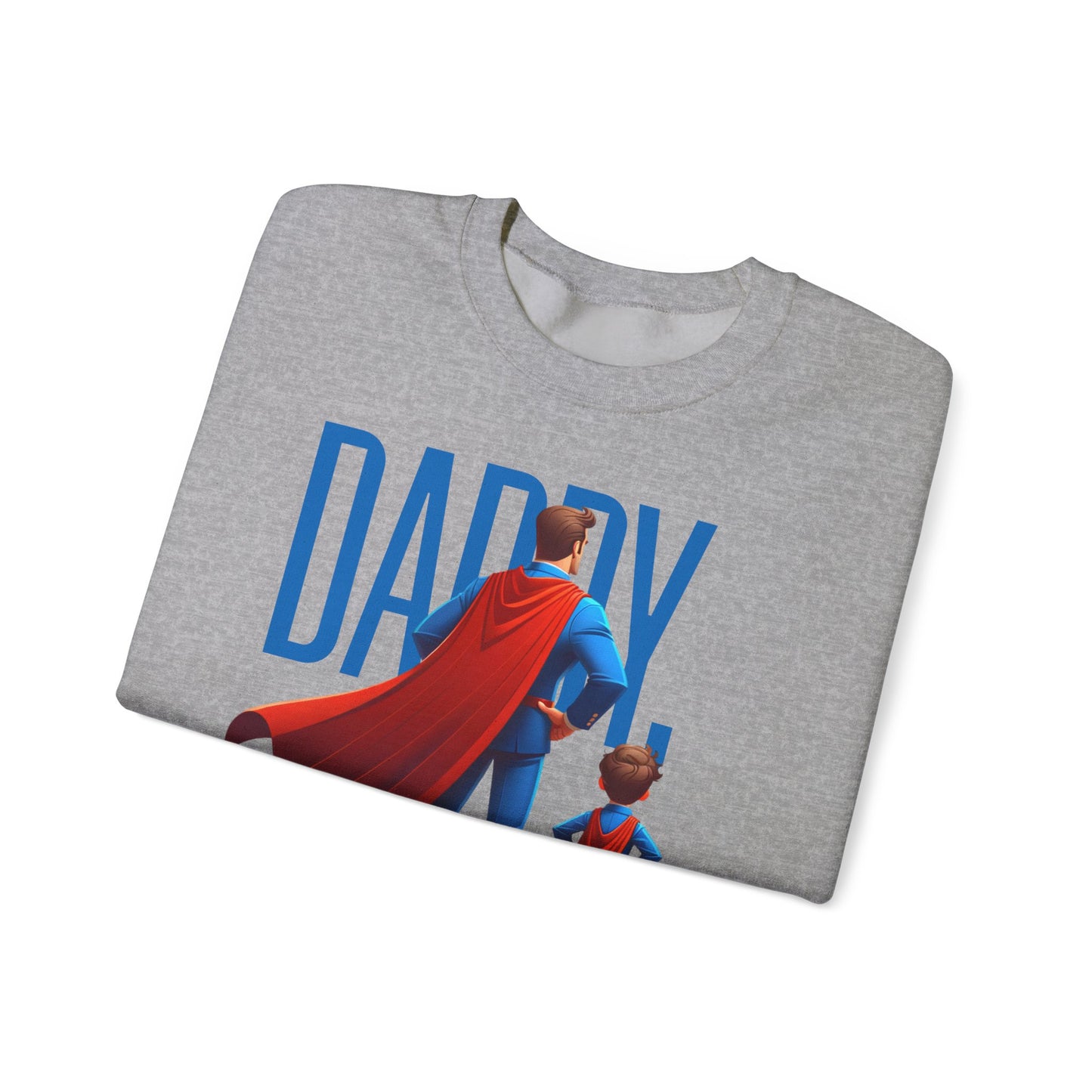 Unisex Heavy Blend™ Crewneck Sweatshirt - Daddy You're My Superhero