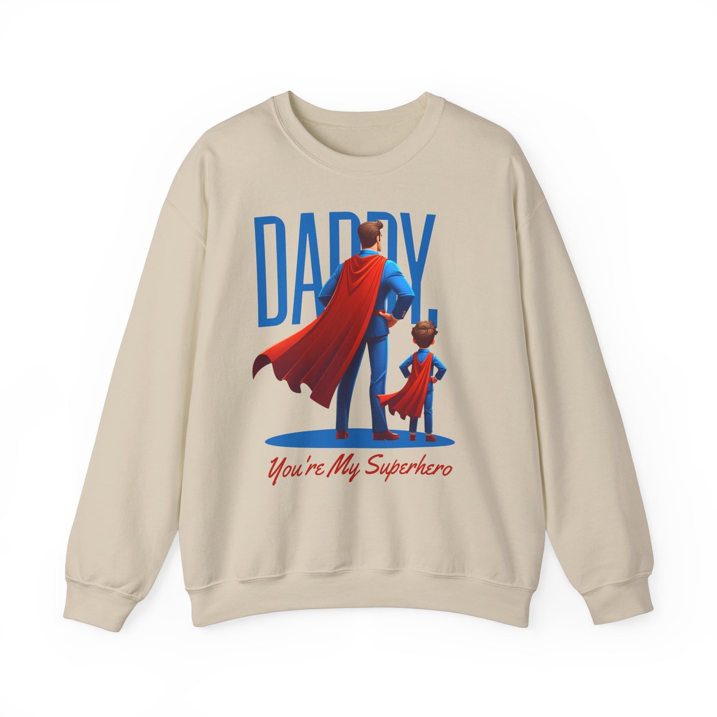 Unisex Heavy Blend™ Crewneck Sweatshirt - Daddy You're My Superhero