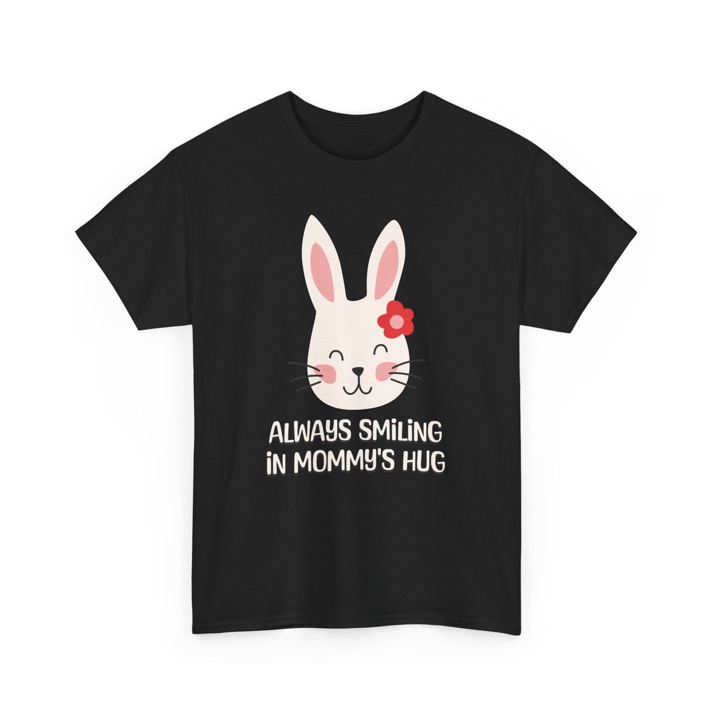 Unisex Heavy Cotton Tee - Always Smiling In Mommy's Hug_T_Shirt