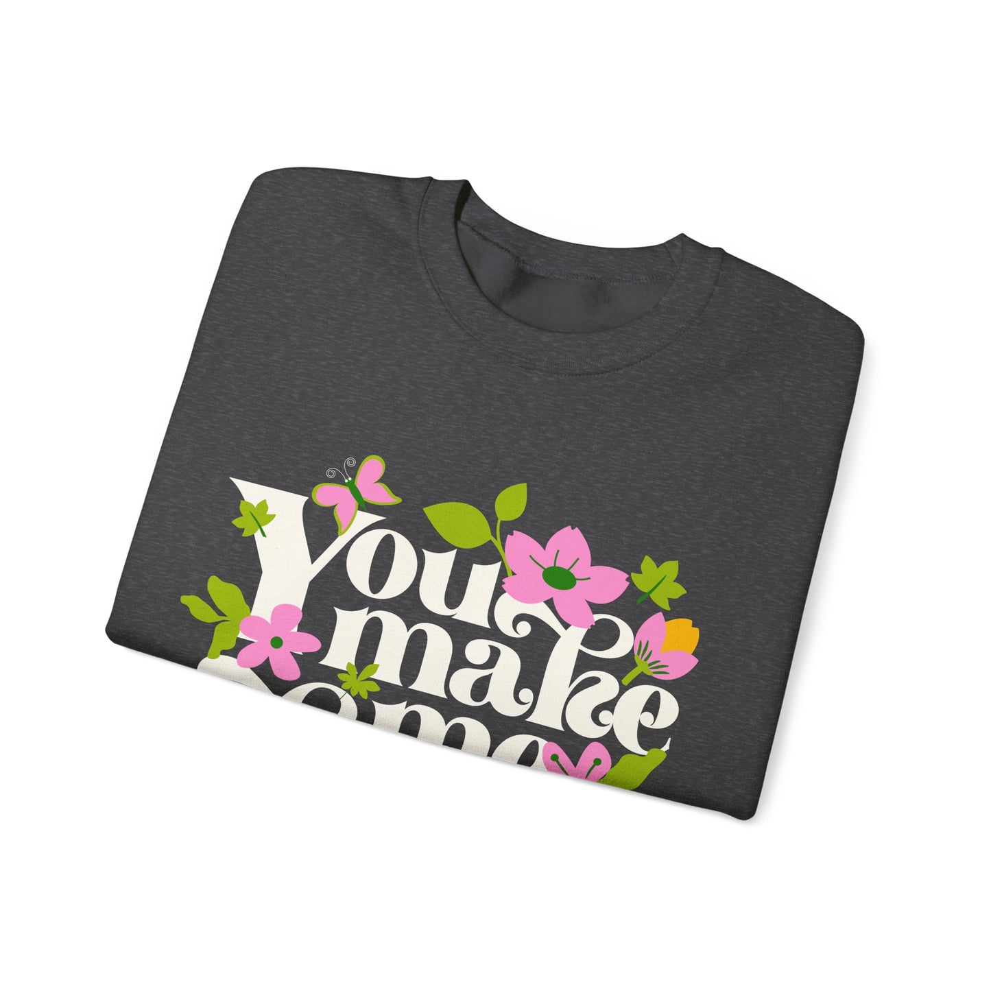 Unisex Heavy Blend™ Crewneck Sweatshirt - Awesome Mom - You Make Me Happy Positive Vibes Flowers