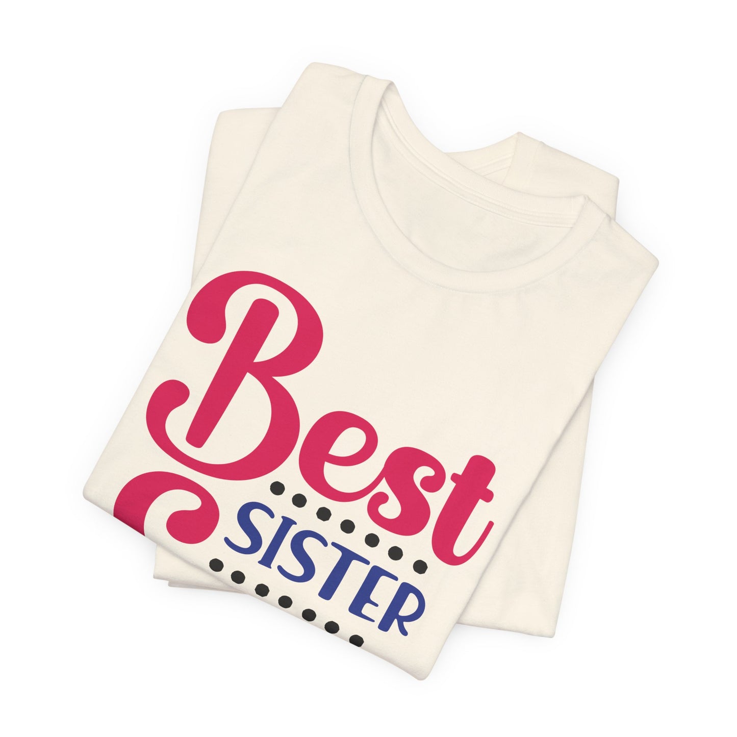 Best_Friends_Design_Sisters_19 - Unisex Jersey Short Sleeve Tee - Bella Canvas 3001