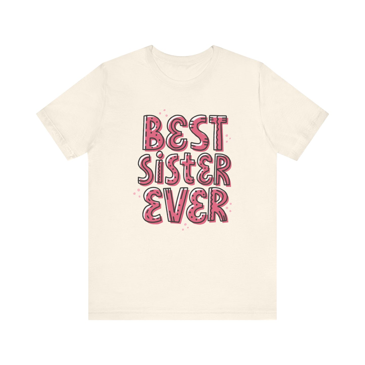 Best_Friends_Design_Sisters_2 - Unisex Jersey Short Sleeve Tee - Bella Canvas 3001