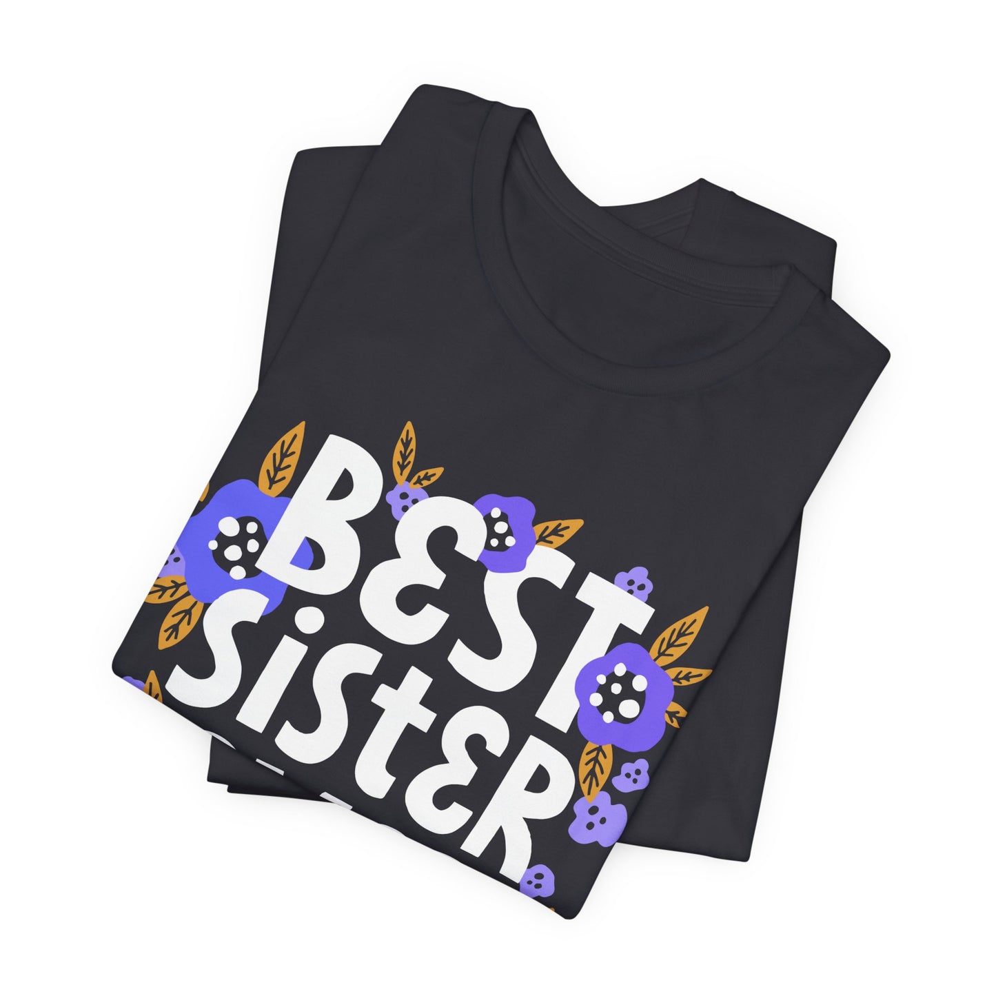 Best_Friends_Design_Sisters_20 - Unisex Jersey Short Sleeve Tee - Bella Canvas 3001