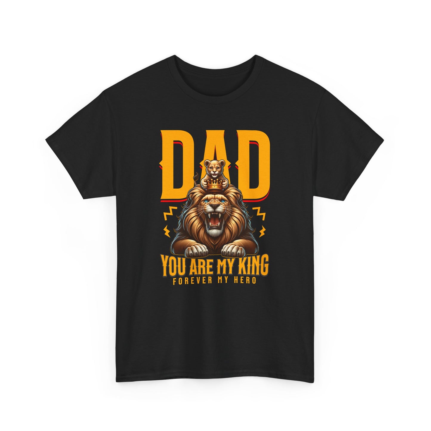 Unisex Heavy Cotton Tee - Dad you are my King_T_Shirt