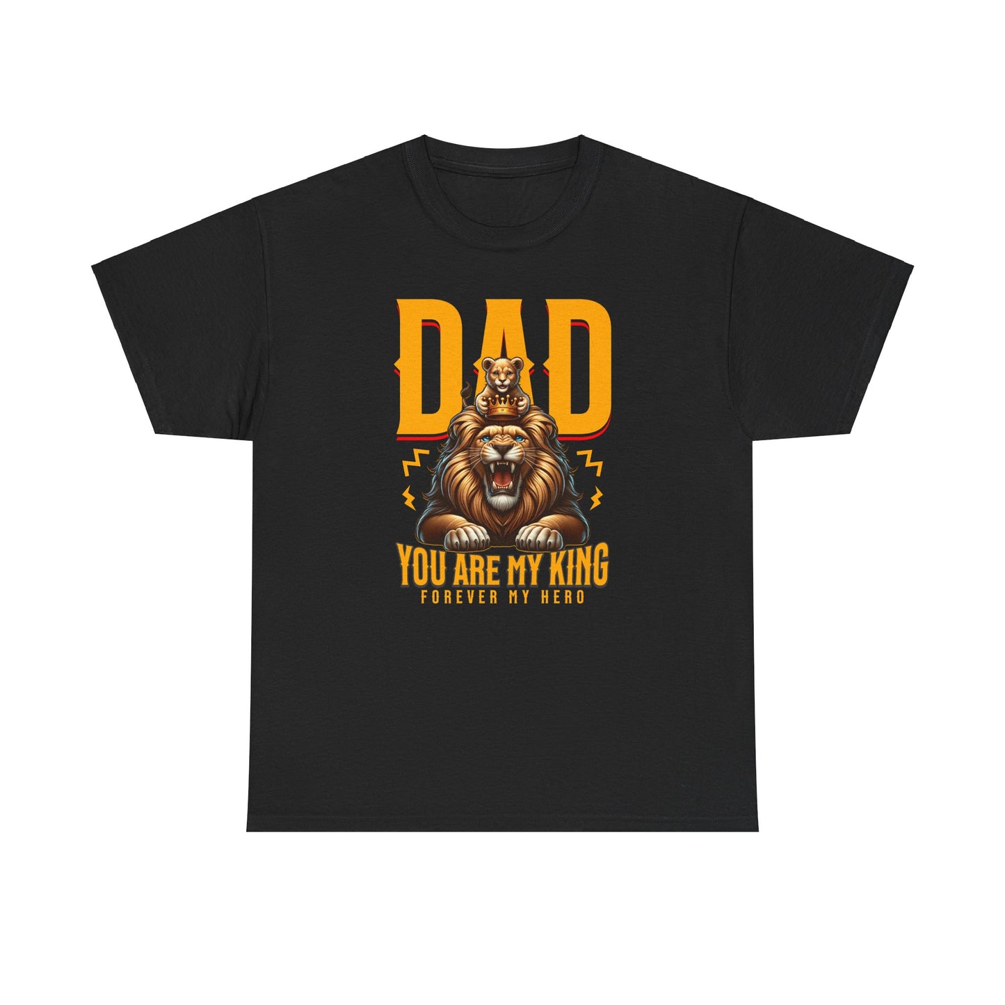 Unisex Heavy Cotton Tee - Dad you are my King_T_Shirt